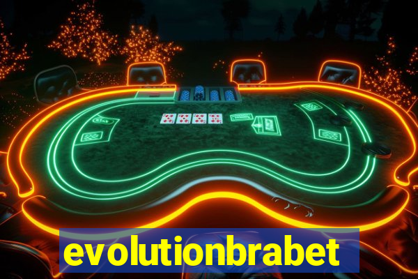 evolutionbrabet