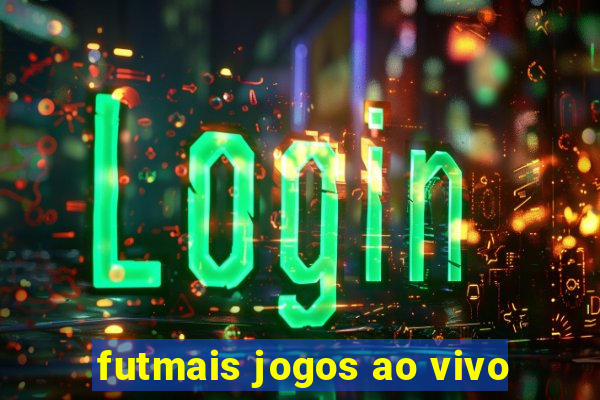 futmais jogos ao vivo