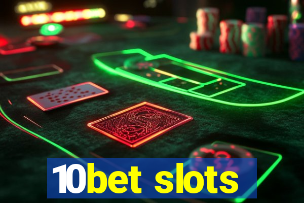 10bet slots