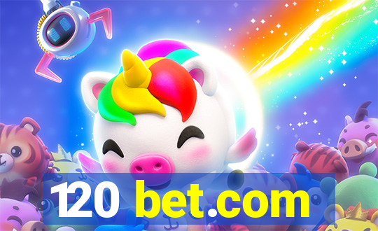 120 bet.com