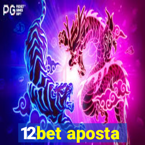 12bet aposta