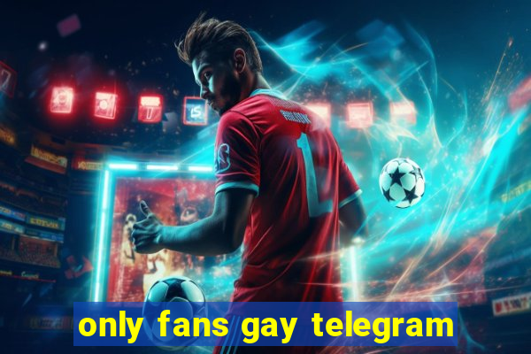 only fans gay telegram