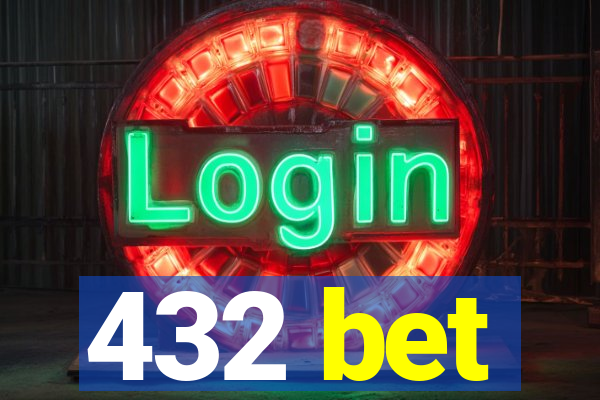 432 bet