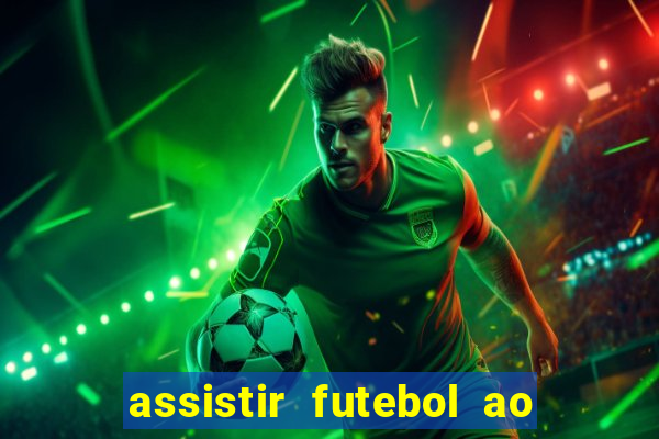 assistir futebol ao vivo grátis tv 0800