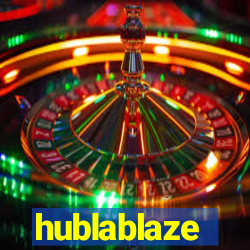 hublablaze