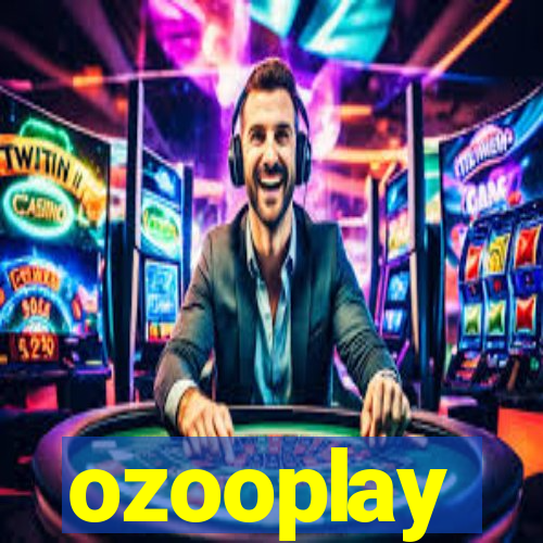 ozooplay