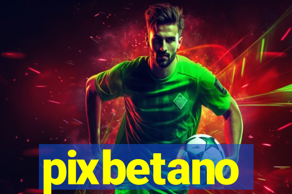 pixbetano