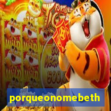 porqueonomebeth