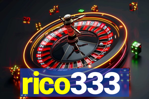 rico333