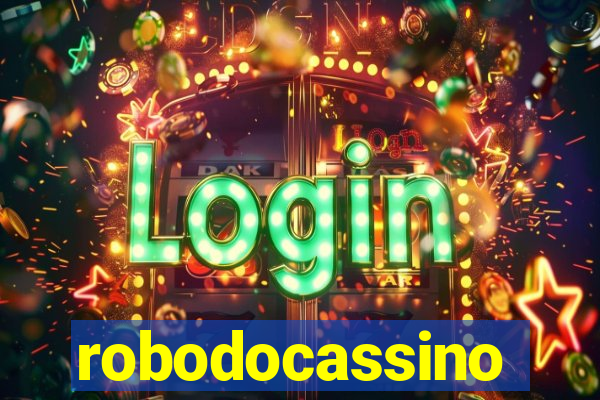 robodocassino