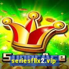 seriesflix2.vip