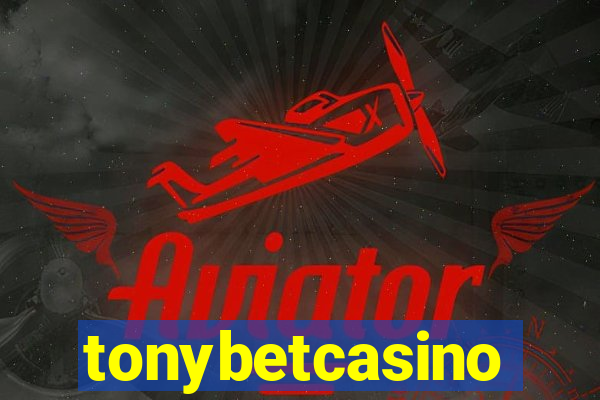 tonybetcasino