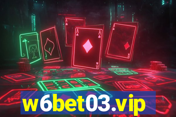 w6bet03.vip